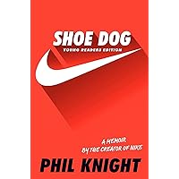Shoe Dog: Young Readers Edition: Knight, Phil: 9781534401198